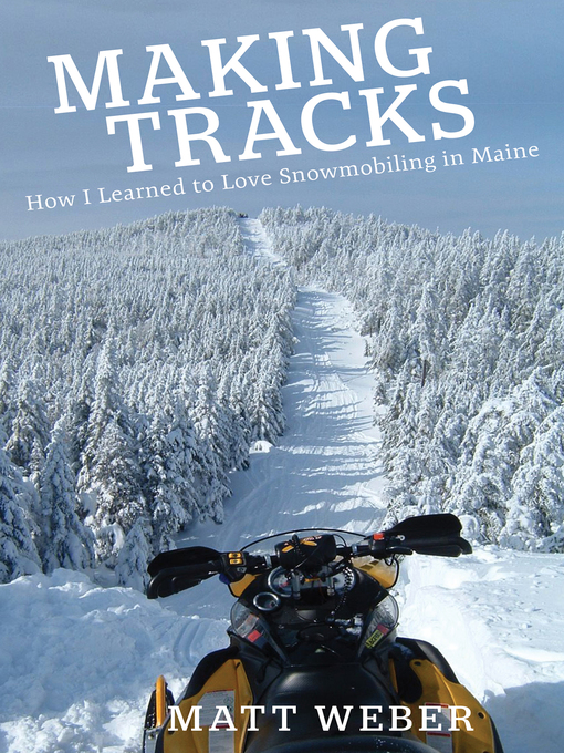 Title details for Making Tracks by Matt Weber - Available